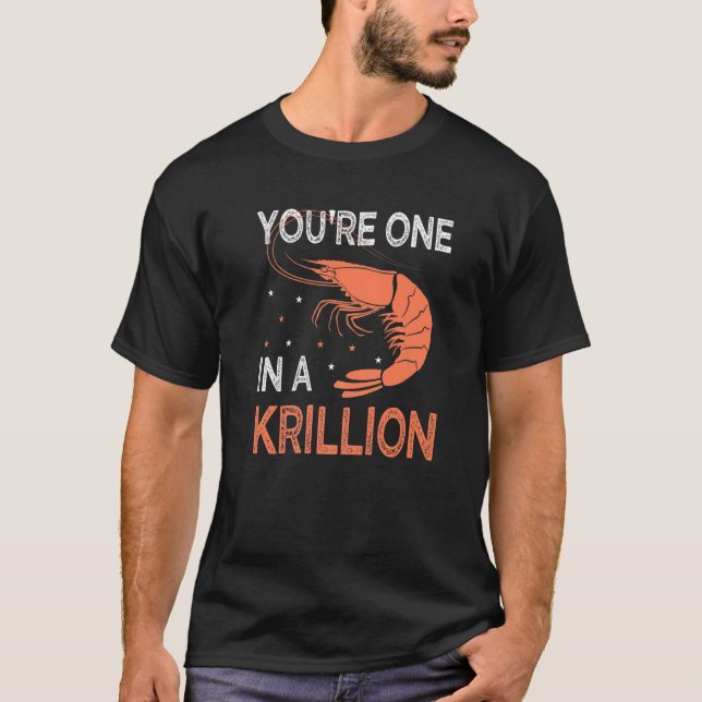 Camiseta You're One In A Krillion   Seafood Fan Crayfish (Anverso)