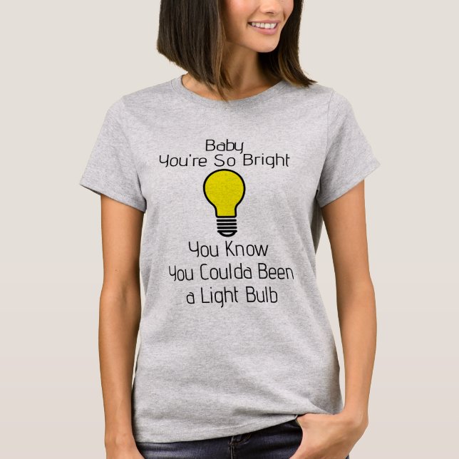 Camiseta You're So Bright T-Shirt (Anverso)
