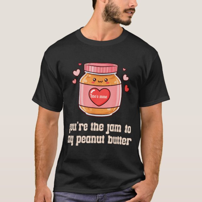 Camiseta You're The Jam To My Peanut Butter Matching Valent (Anverso)