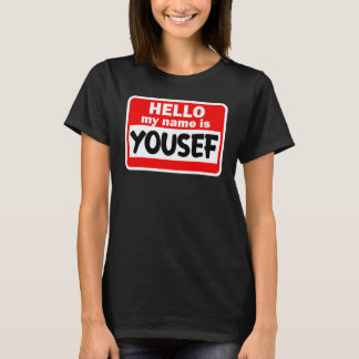 Camiseta Yousef Hola Hola Hola Hola Mi Nombre Es El Nombre 