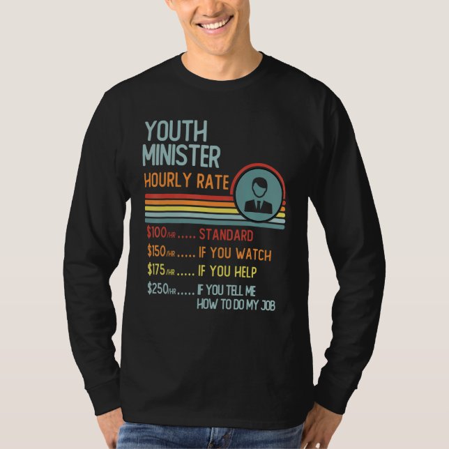 Camiseta Youth Minister Hourly Rate T-Shirt Retro Job Title (Anverso)