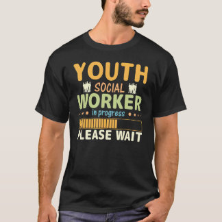 Camiseta Youth Social Worker In Progress Please Wait