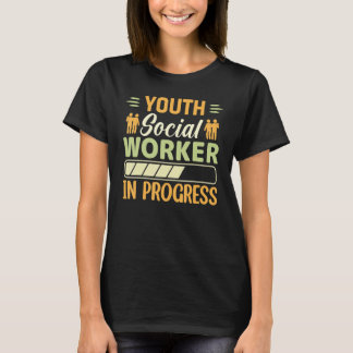 Camiseta Youth Social Worker In Progress Social Worker
