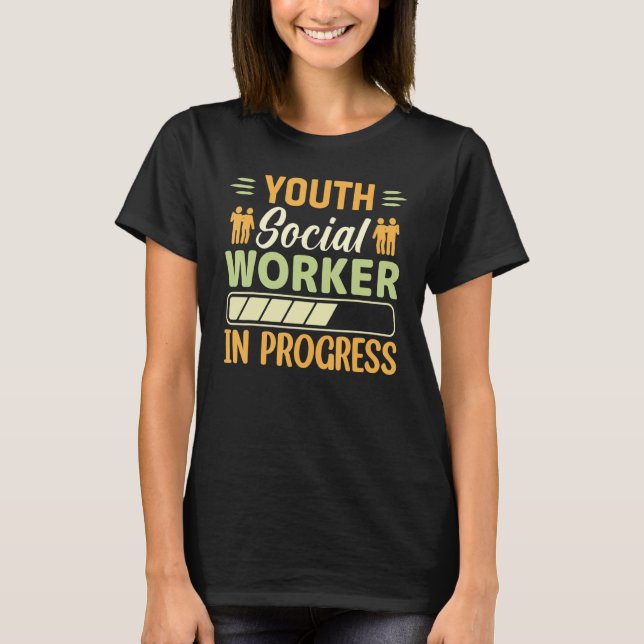Camiseta Youth Social Worker In Progress  Social Worker (Anverso)