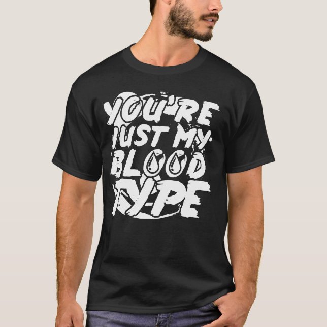 Camiseta Youu2019es sólo mi tipo de sangre - Halloween