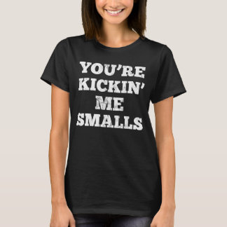 Camiseta Youu2019re Kicking Me Smalls Pregnant