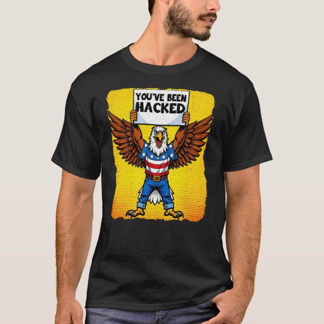 CAMISETA YOU'VE BEEN HACKED (Anverso)