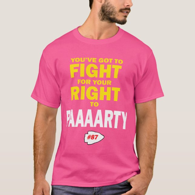 Camiseta YouVe Goto Fight For Your Righto Paaaarty friends (Anverso)