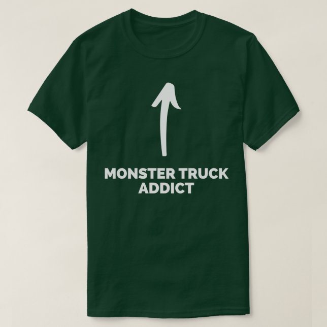Camiseta Youx27re a Monster Truck Addict 2 (Diseño del anverso)