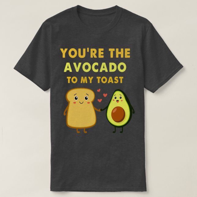 Camiseta youx27re el aguacate a mi tostada cumpleaños 2 (Diseño del anverso)
