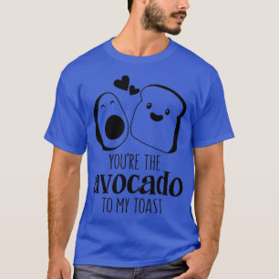 Camiseta youx27re el aguacate a mi tostada divertido pun va
