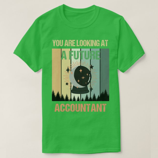 Camiseta Youx27re Mirando A Un Contador Futuro (Diseño del anverso)