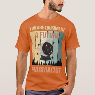 Camiseta Youx27re Mirando A Un Futuro Farmacéutico