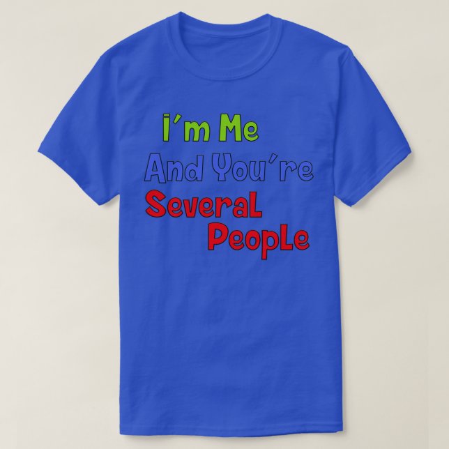 Camiseta Youx27re Varias Personas Divertidas (Diseño del anverso)