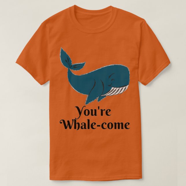 Camiseta Youx27re Whalecome 1 (Diseño del anverso)