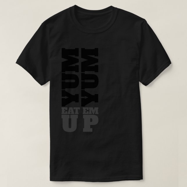 CAMISETA YUM YUM COMÉMALO (Diseño del anverso)