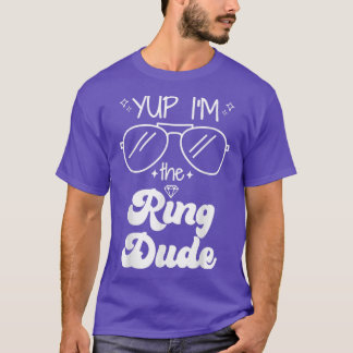 Camiseta Yup Im The Ring Dude Ring Bearer Funny Boda Par
