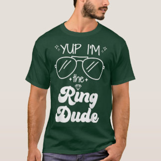 Camiseta Yup Im The Ring Dude Ring Bearer Funny Boda Par