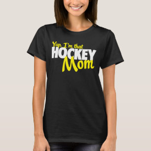 Camiseta Yup soy esa mamá del hockey