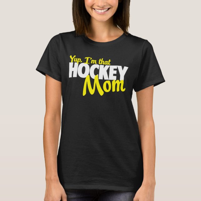 Camiseta Yup soy esa mamá del hockey (Anverso)