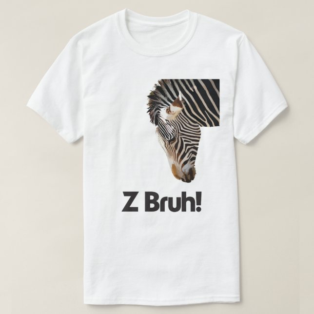 Camiseta Z Bruh (Diseño del anverso)