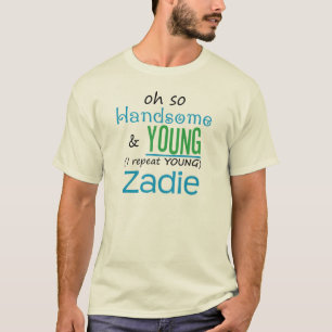 Camiseta Zadie hermoso y joven