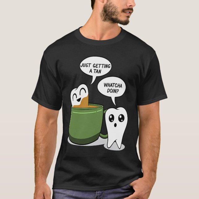 Camiseta Zahn Bath In Coffee  Dentist Dental Aid (Anverso)