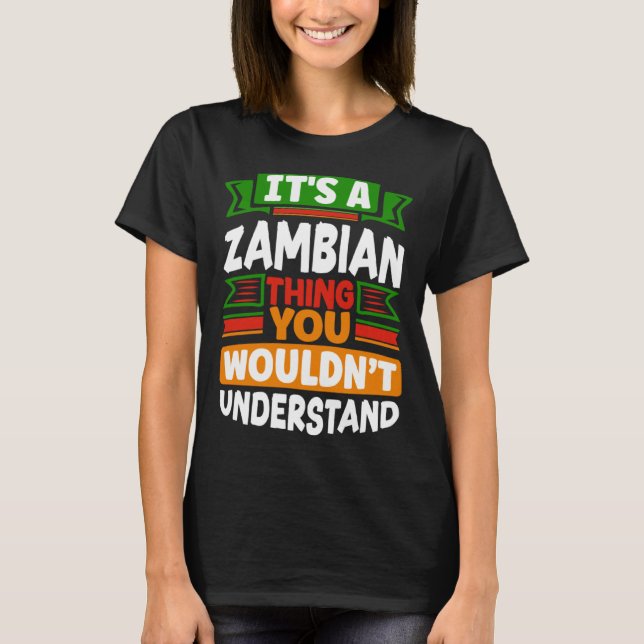 Camiseta Zambian Zambia Zambian Flag Its A Zambian Thing (Anverso)