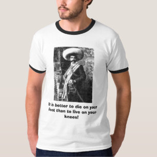 Camiseta Zapata famoso, es mejor morir en sus pies…