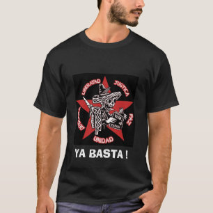 Camiseta ¡zapatista, YA BASTA! - Modificado para requisito