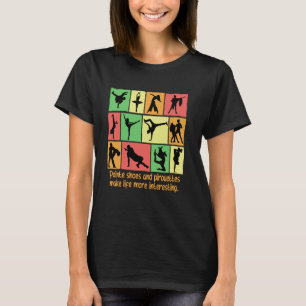 Camiseta Zapatos de punta y piruetas hacen la vida más inte