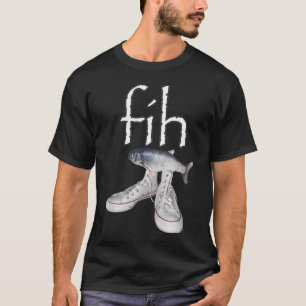 Camiseta Zapatos Fih Pez Divertido Pez Meme Fih Mal Escrito