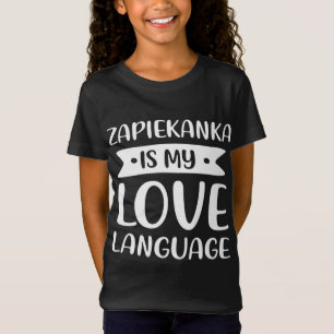 Camiseta Zapiekanka es mi lengua de amor Polaca