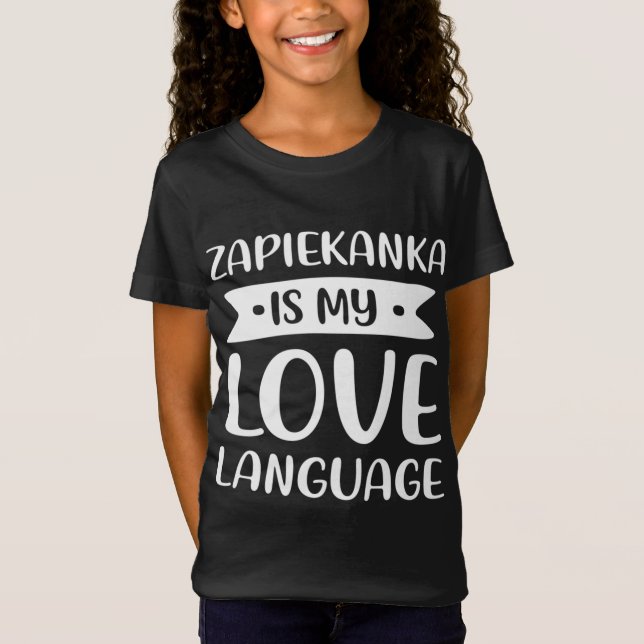 Camiseta Zapiekanka es mi lengua de amor Polaca (Anverso)