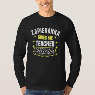 Camiseta Zapiekanka me da poderes de profesor Humor de prof