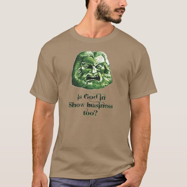 Camiseta Zardoz: ¿'Está dios en show business también? ' (Anverso)