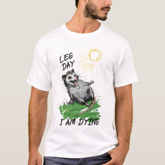 Camiseta Zarigüeya divertida día de pierna ejercicio dolor 