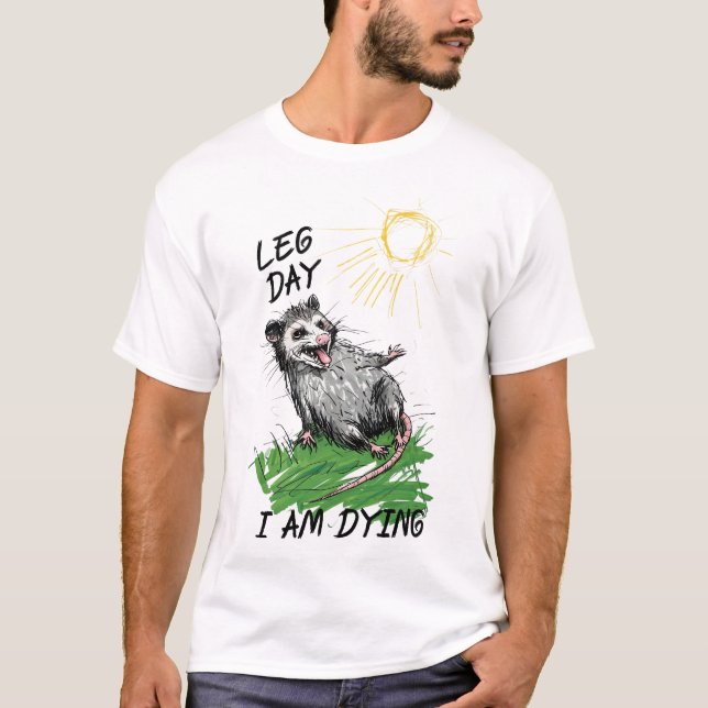 Camiseta Zarigüeya divertida día de pierna ejercicio dolor  (Anverso)