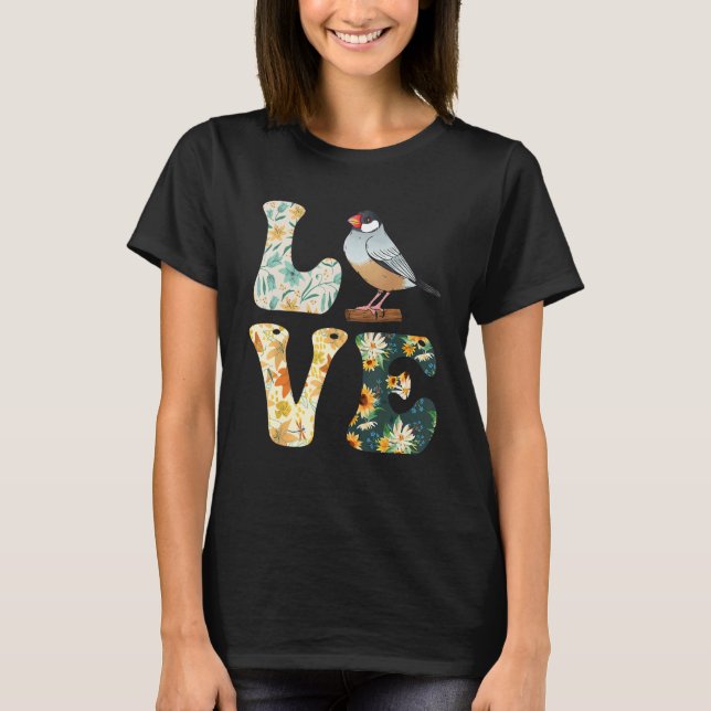Camiseta Zebra Finches LOVE Bird  Finches Bird Song (Anverso)