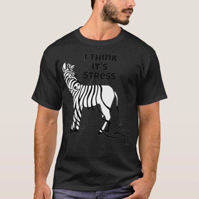 Camiseta Zebra Stripes Creo Que El Estrés Cae  (Anverso)
