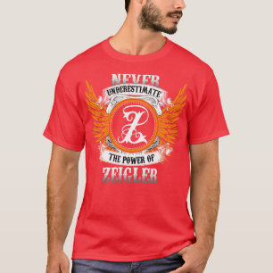 Camiseta Zeigler Name Shirt Nunca Subestima El Poder O