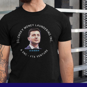 Camiseta Zelensky Lavado de Dinero Funny Anti Biden FTX