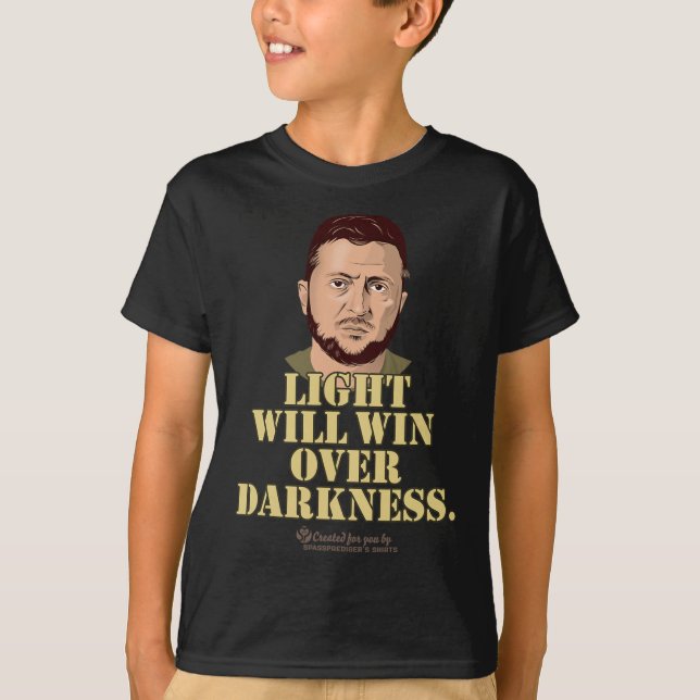 Camiseta Zelensky Quote Light Will Win Ukrainian President  (Anverso)