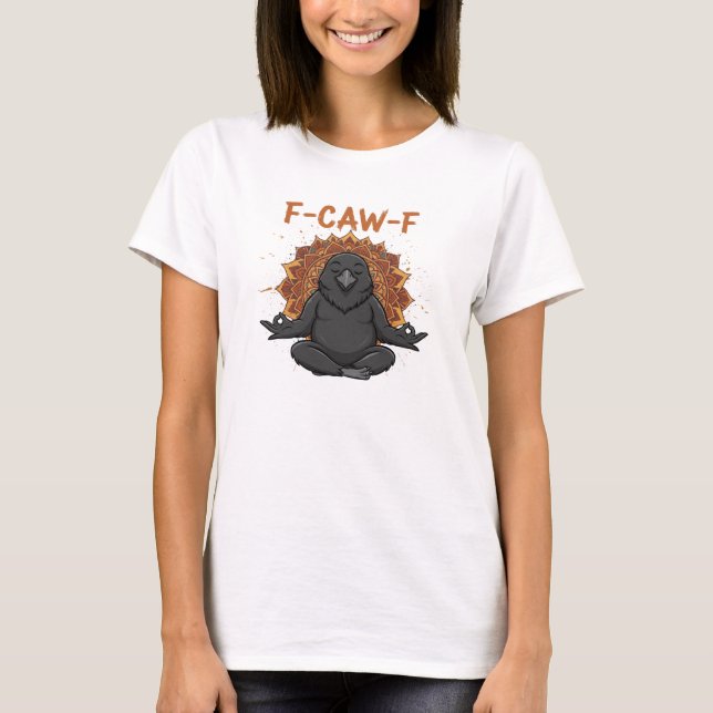Camiseta Zen Crow F Caw F Raven Fcawf Gracioso Meditación Y (Anverso)