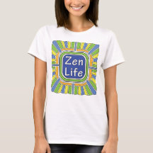 Zen Life for me T-Shirt