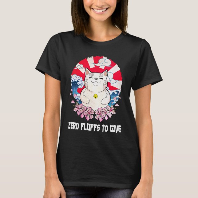 Camiseta Zero Fluffs to Give Cat  Cat Mom Kitten Cat Dad (Anverso)
