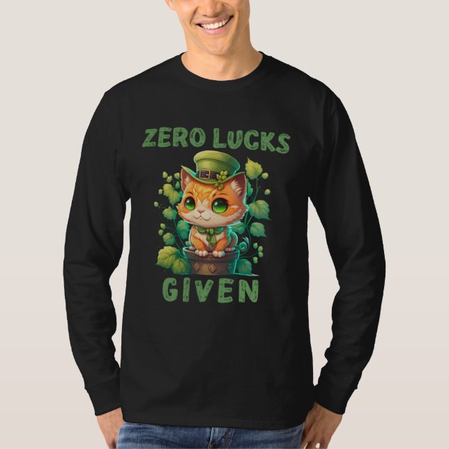 Camiseta Zero Lucks Given  Cute Cat St Patricks Day Party W (Anverso)