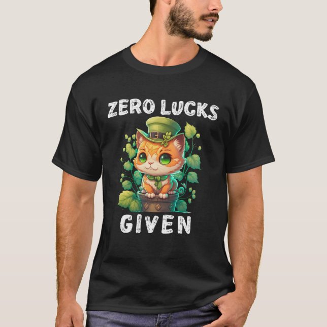 Camiseta Zero Lucks Given  Cute Cat St Patricks Day Party W (Anverso)