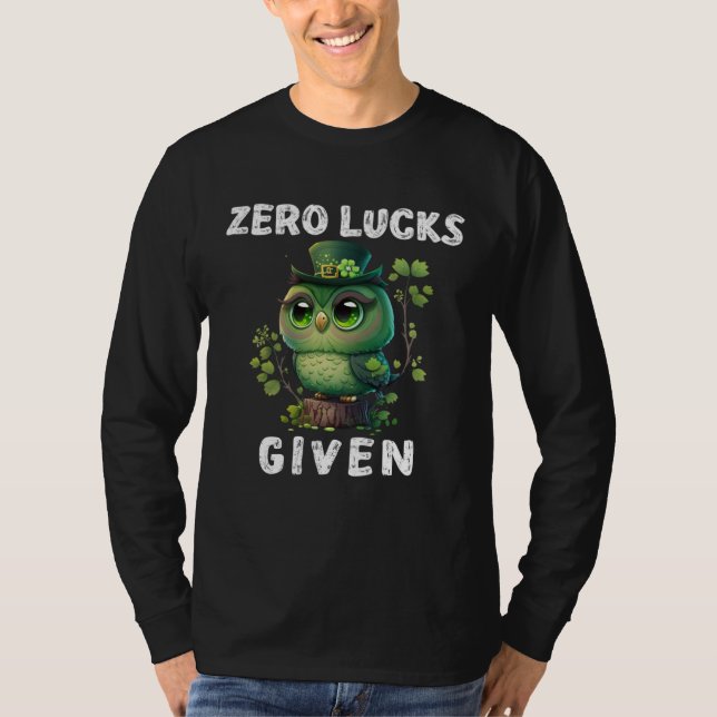 Camiseta Zero Lucks Given  Cute Owl St Patricks Day Party W (Anverso)