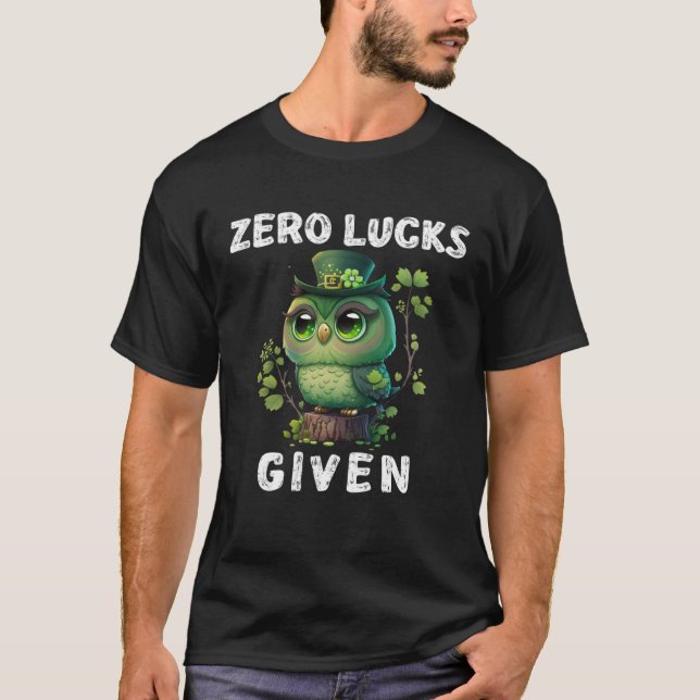 Camiseta Zero Lucks Given  Cute Owl St Patricks Day Party W (Anverso)